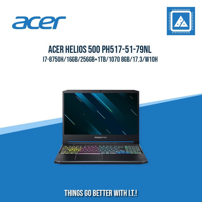 ACER HELIOS 500 PH517-51-79NL I7-8750H/16GB/256GB+1TB/1070 8GB | BEST FOR GAMING AND AUTOCAD LAPTOP ACER HELIOS 500 PH517-51-79NL I7-8750H/16GB/256GB+1TB/1070 8GB | BEST FOR GAMING AND AUTOCAD LAPTOP